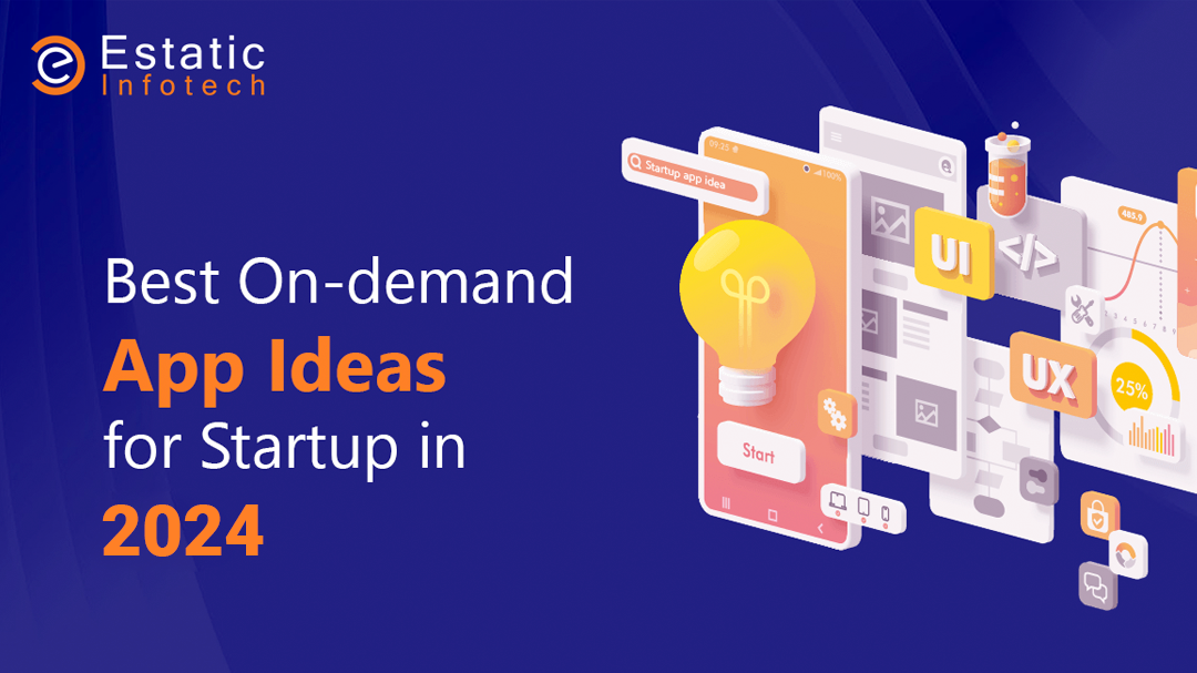 Best On-demand App Ideas for Startup in 2024