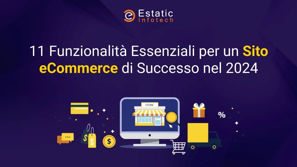 11 caratteristiche indispensabili per un sito web di e-commerce di successo nel 2024