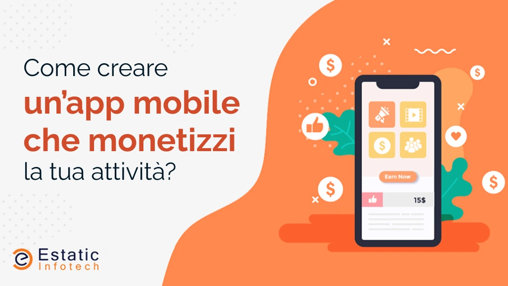 Come creare un'app mobile che monetizzi la tua attività?