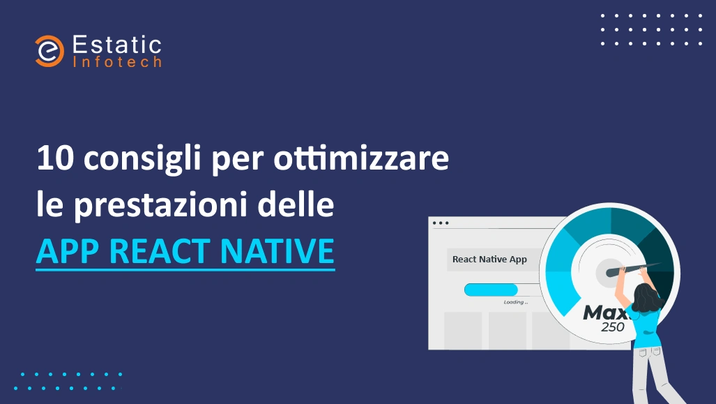 10 consigli per ottimizzare le prestazioni delle app React Native