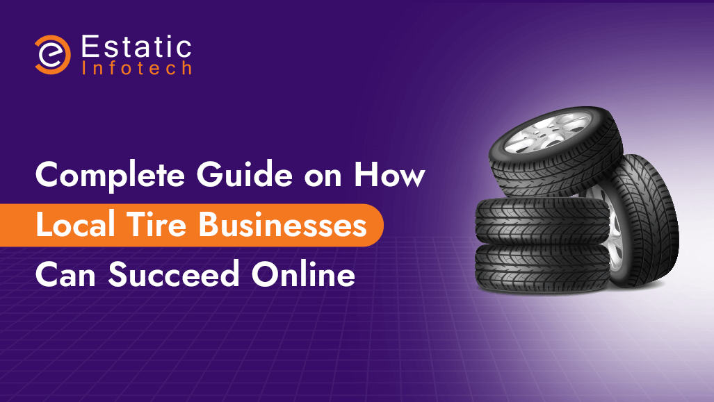 Complete Guide on How Local Tire Businesses Can Succeed Online