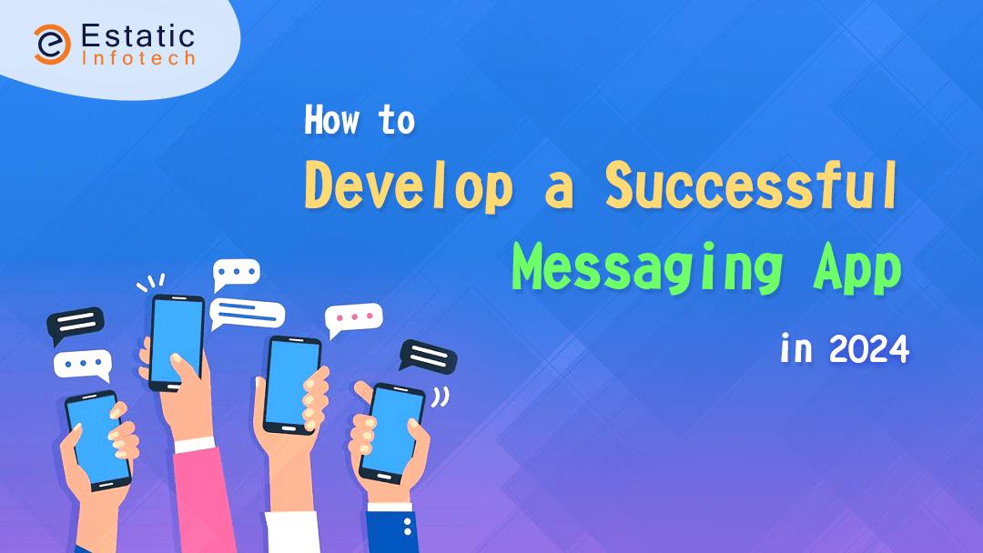 How to Develop a Successful Messaging App in 2026