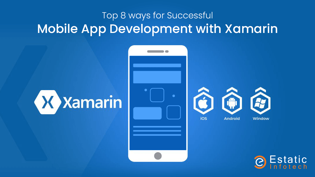 Top 10 Ways for Successful Mobile App Development with Xamarin