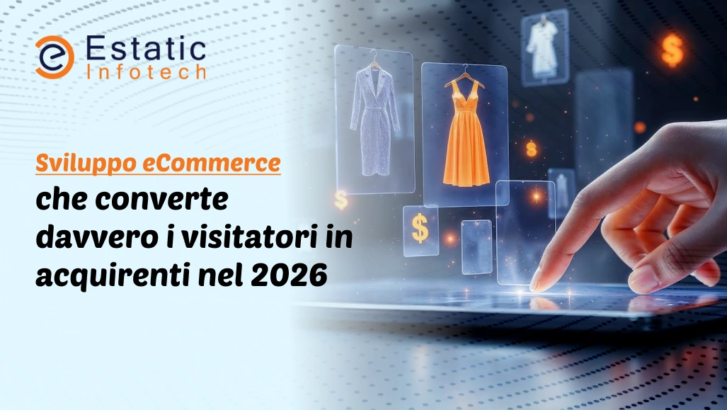 Sviluppo eCommerce che Trasforma i Visitatori in Acquirenti nel 2026