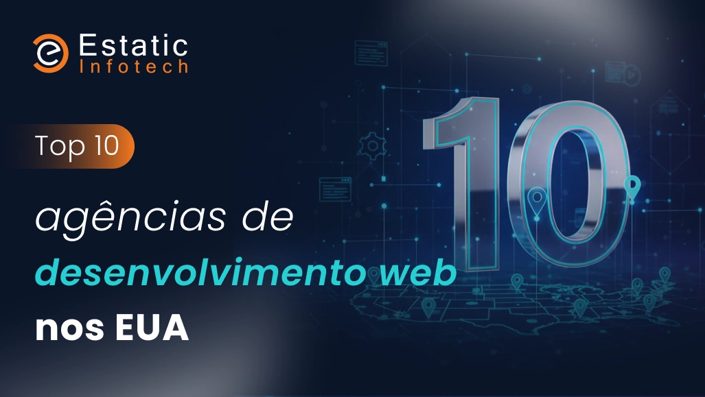 Top 10 Agências de Desenvolvimento de Sites nos EUA
