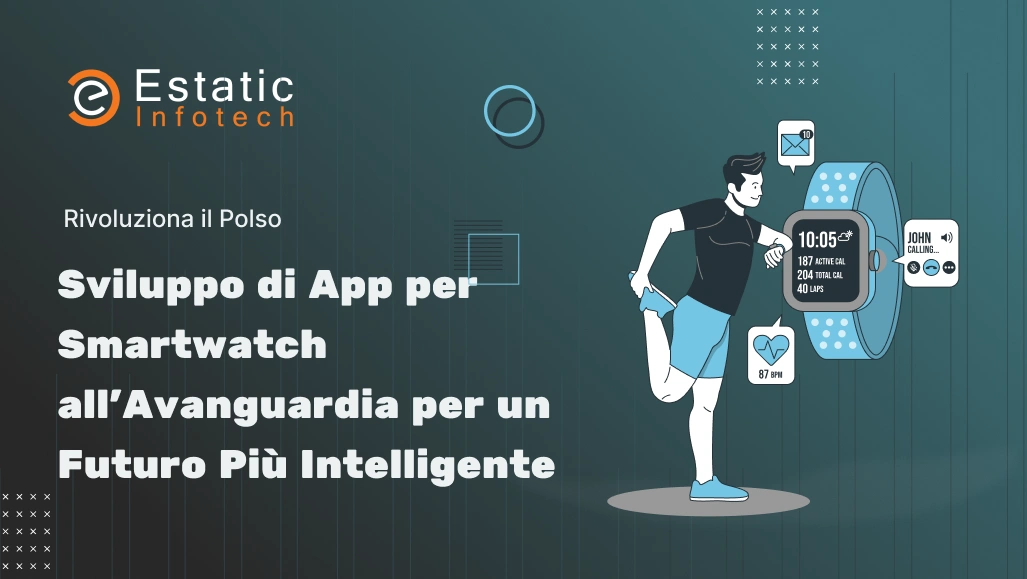 Rivoluzionare il polso: sviluppo di app all'avanguardia per smartwatch per un futuro più intelligente.