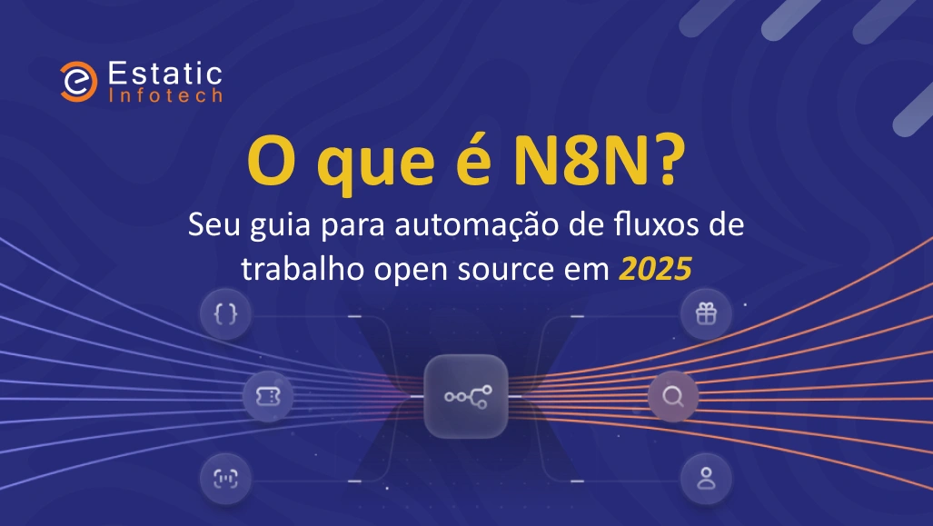 O que é N8N? Seu guia para automação de fluxo de trabalho de código aberto em 2025.