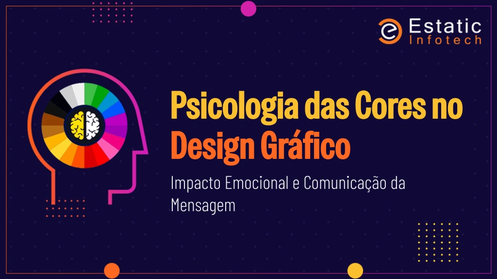 Psicologia das cores no design gráfico: impacto emocional e comunicação de mensagens