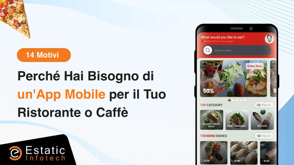 14 motivi per cui hai bisogno di un'app mobile per i tuoi ristoranti e bar