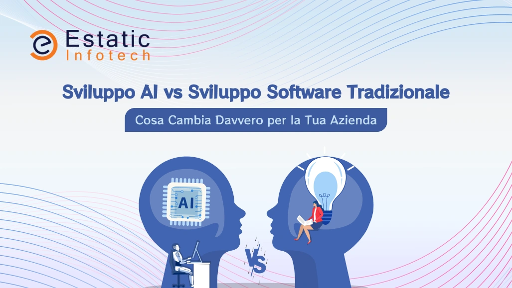 Sviluppo AI vs Sviluppo Software Tradizionale: Cosa Cambia Davvero per la Tua Azienda