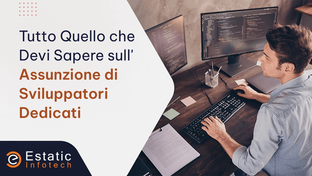 Tutto quello che devi sapere sull'assunzione di sviluppatori dedicati