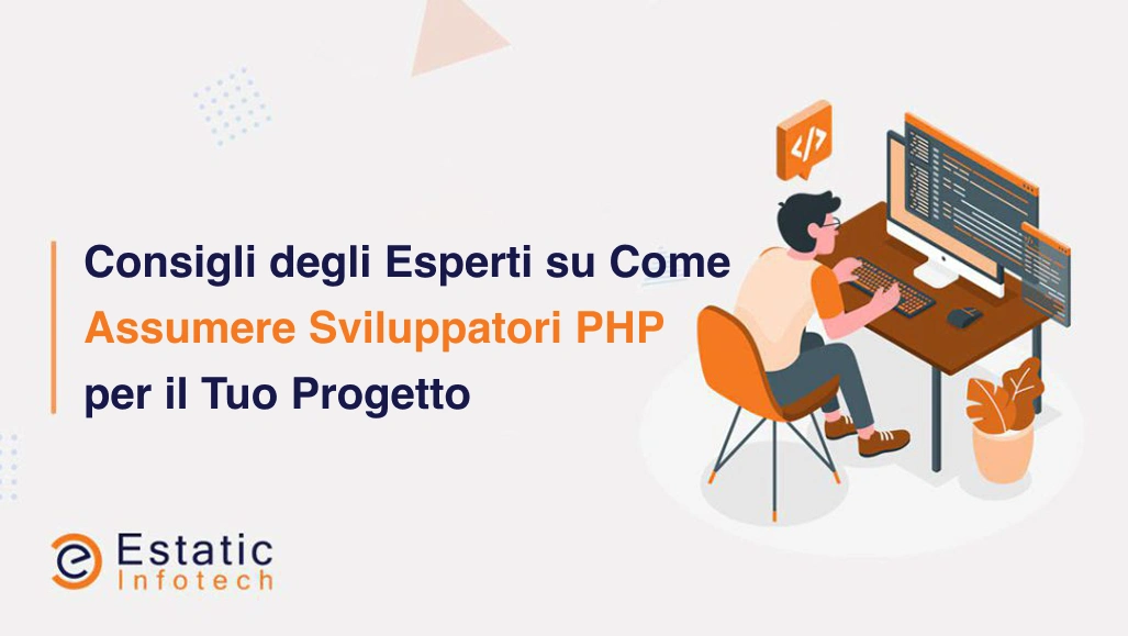 Consigli degli esperti su come assumere sviluppatori PHP per il tuo progetto