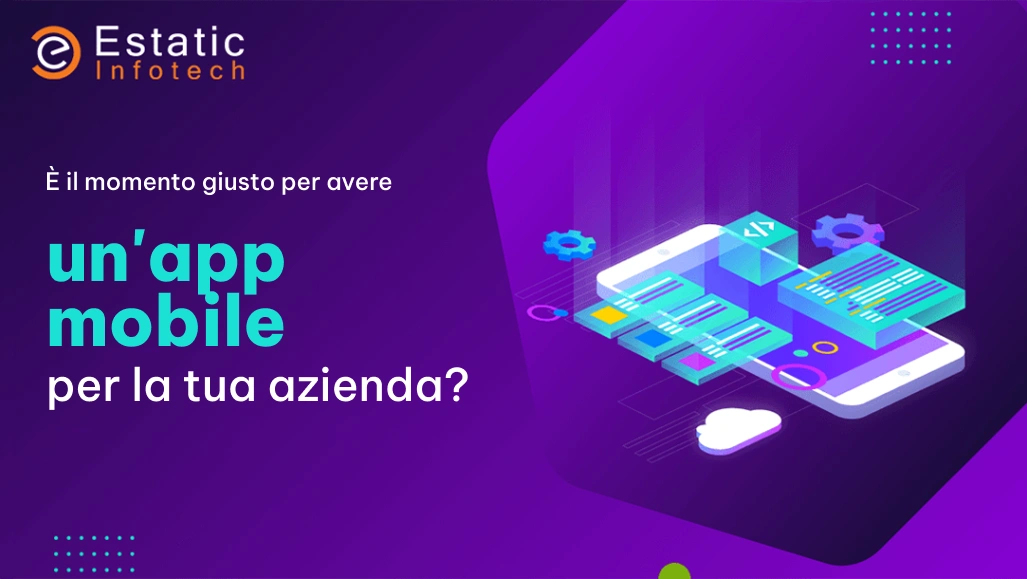 È il momento giusto per avere un'applicazione mobile per la tua azienda?