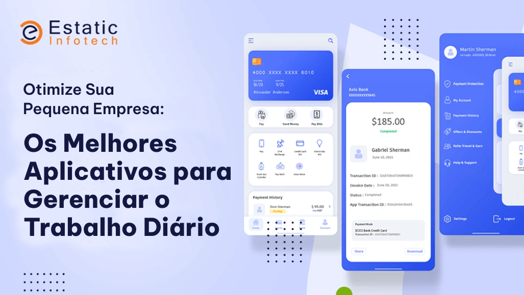 Simplifique sua pequena empresa: os melhores aplicativos para gerenciar seu trabalho diário.