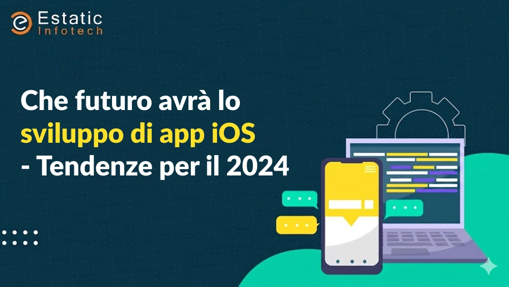 Tecnologie chiave su cui concentrarsi per lo sviluppo di app iOS