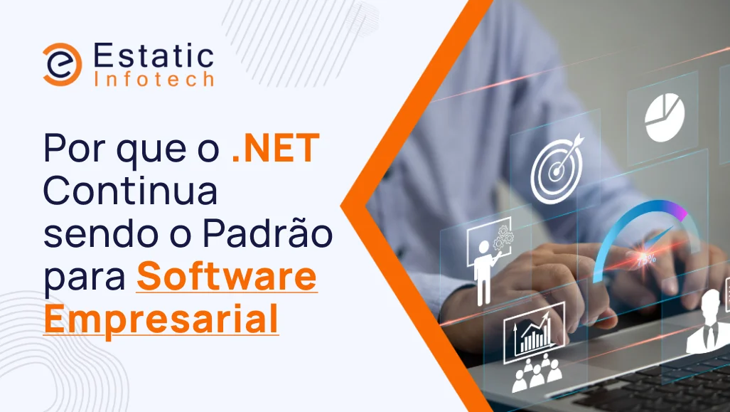 Por que o .NET Continua sendo o Padrão para Software Empresarial