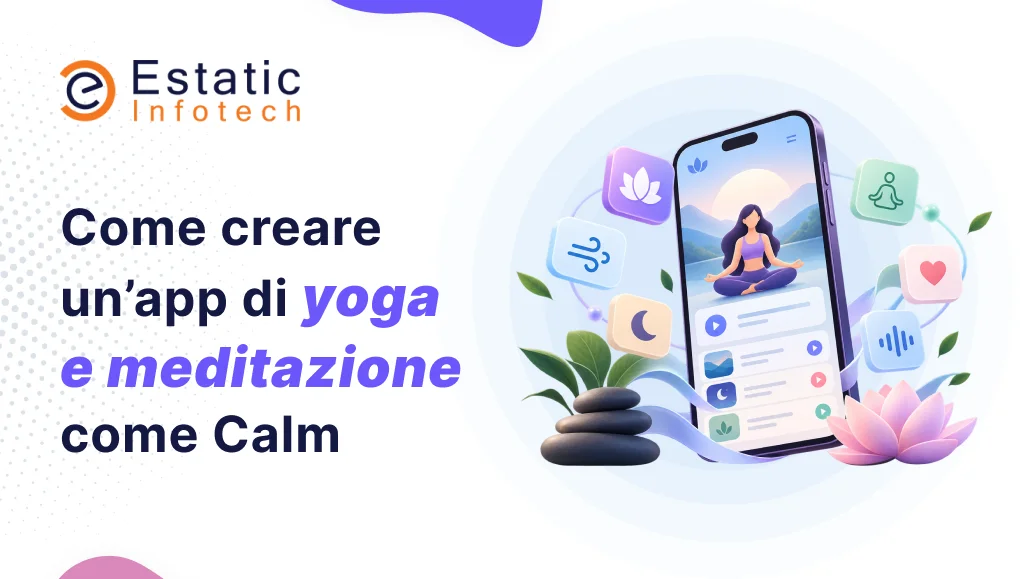 Come creare un’app di yoga e meditazione come Calm